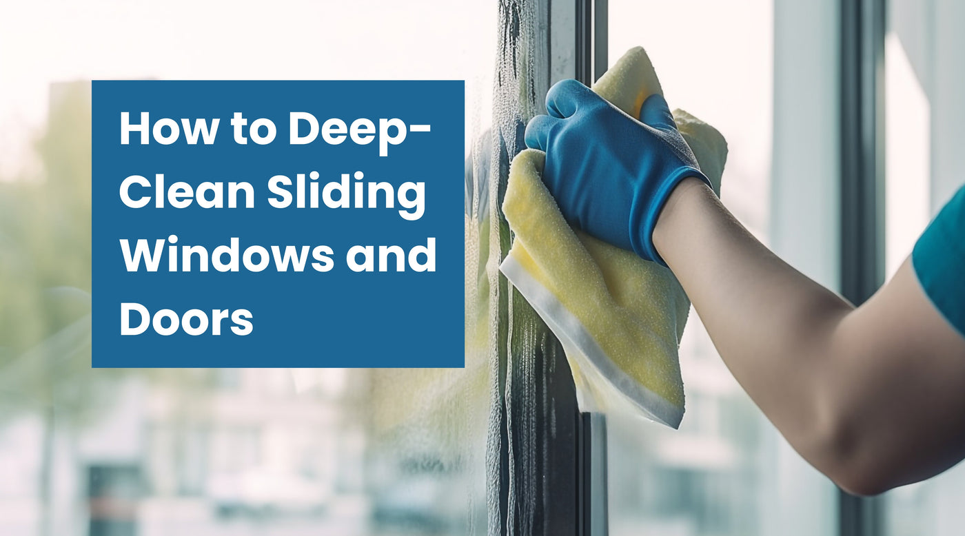 How to Deep-Clean Sliding Windows and Doors